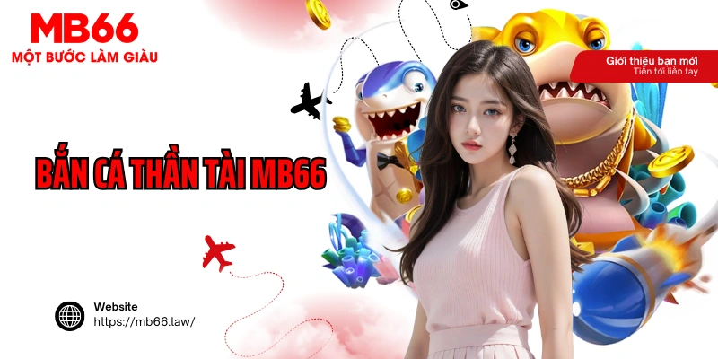 Bắn Cá Thần Tài MB66