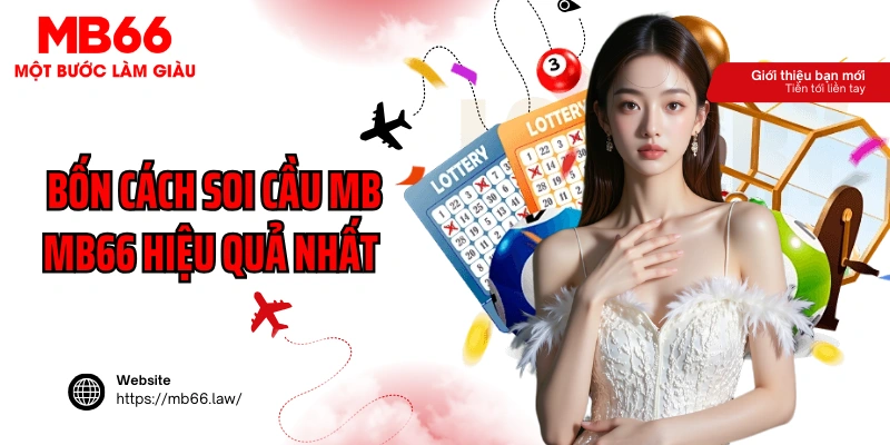 Bốn cách soi cầu MB MB66 hiệu quả nhất