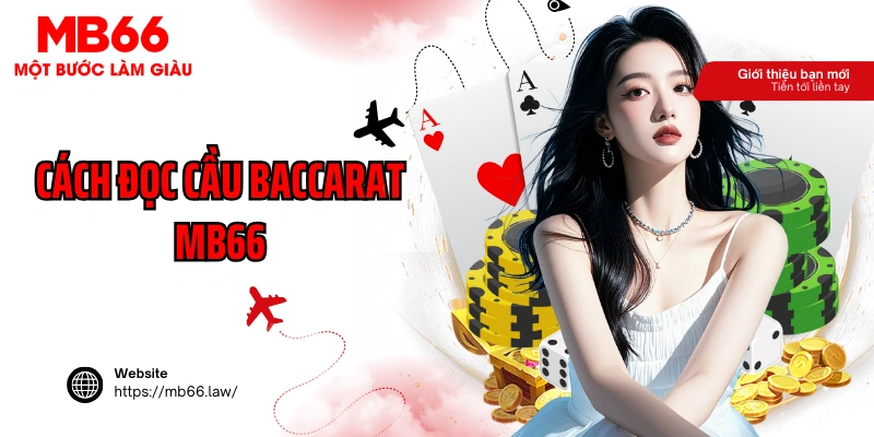 Cách Đọc Đầu Baccarat MB66