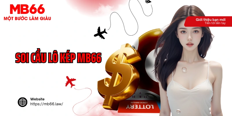 Soi Cầu Lô Kép MB66
