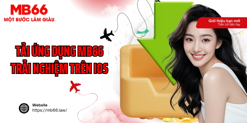Tải ứng dụng MB66 trải nghiệm trên iOS